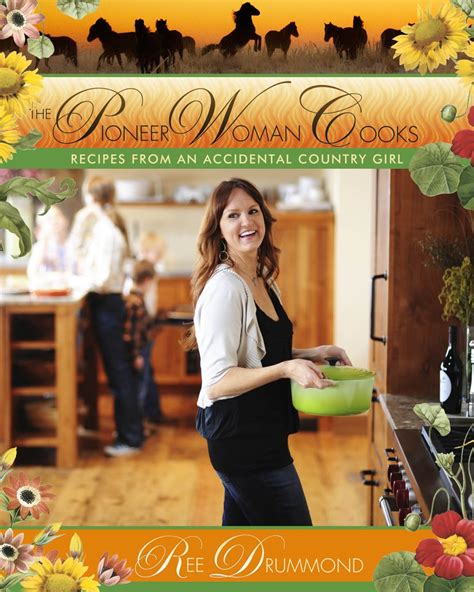 The pioneer woman cooks: recipes from an accidental country girl